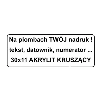 Etykieta plomba krusząca akrylit biała 30 x 11mm 250szt średnica gilzy fi40