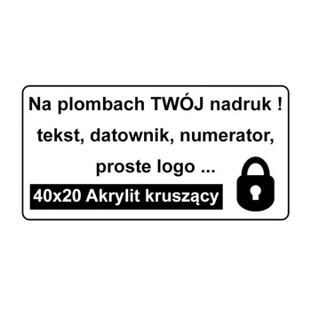 Etykieta plomba krusząca akrylit biała 40 x 20mm 250szt średnica gilzy fi40